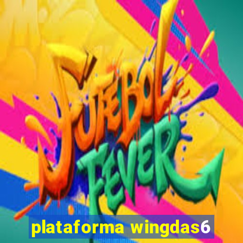 plataforma wingdas6